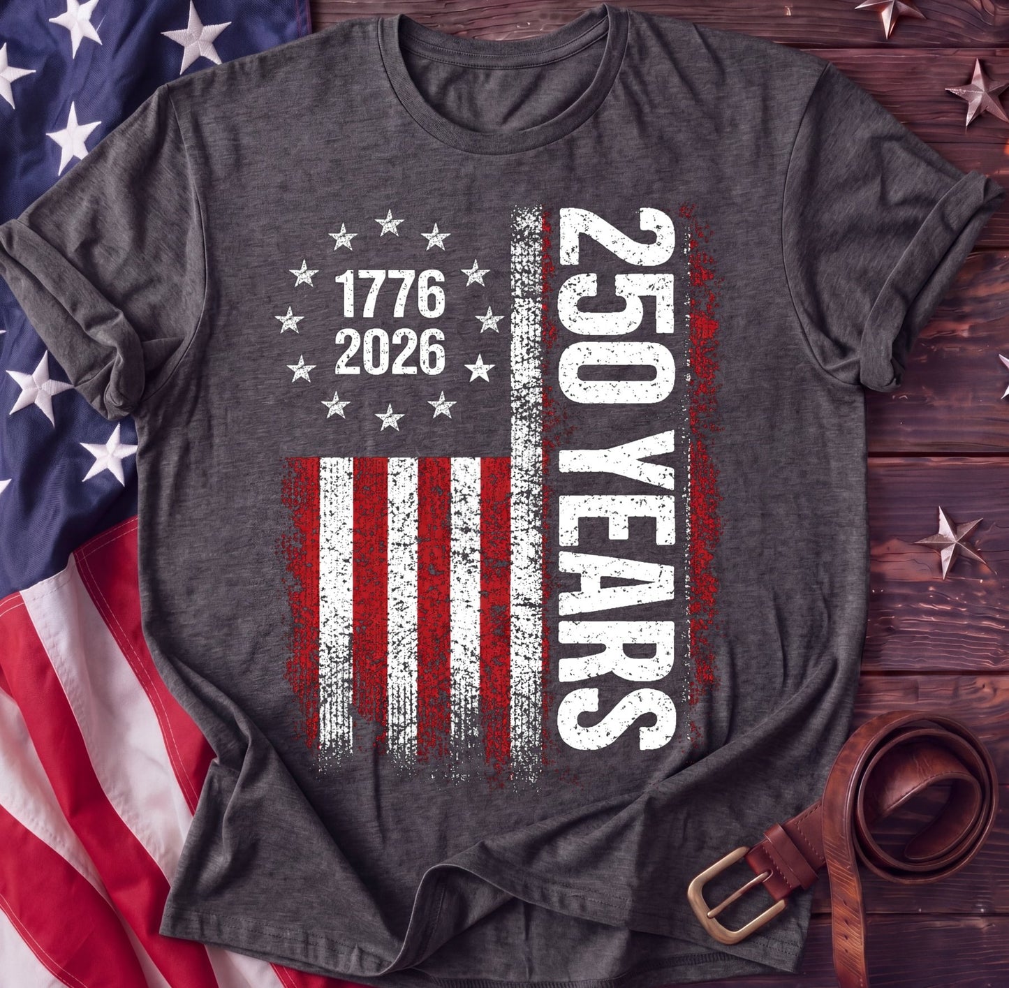 250 Years Betsy Ross Flag Tee — 1776–2026 Distressed Patriotic Shirt | Anniversary - TwoFiftyYears