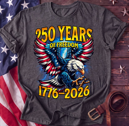 250 Years of Freedom — American Eagle Tee | 1776–2026 Patriotic Shirt - TwoFiftyYears