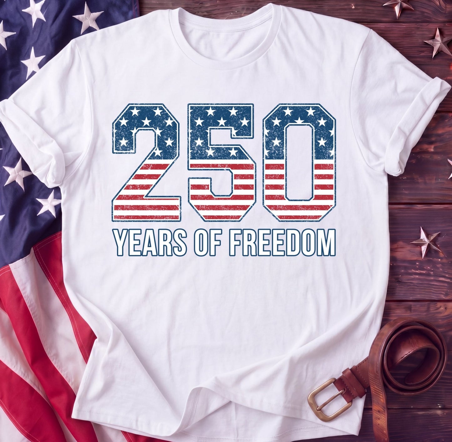 250 Years of Freedom Tee — Vintage Flag Typography | 1776–2026 Shirt - TwoFiftyYears