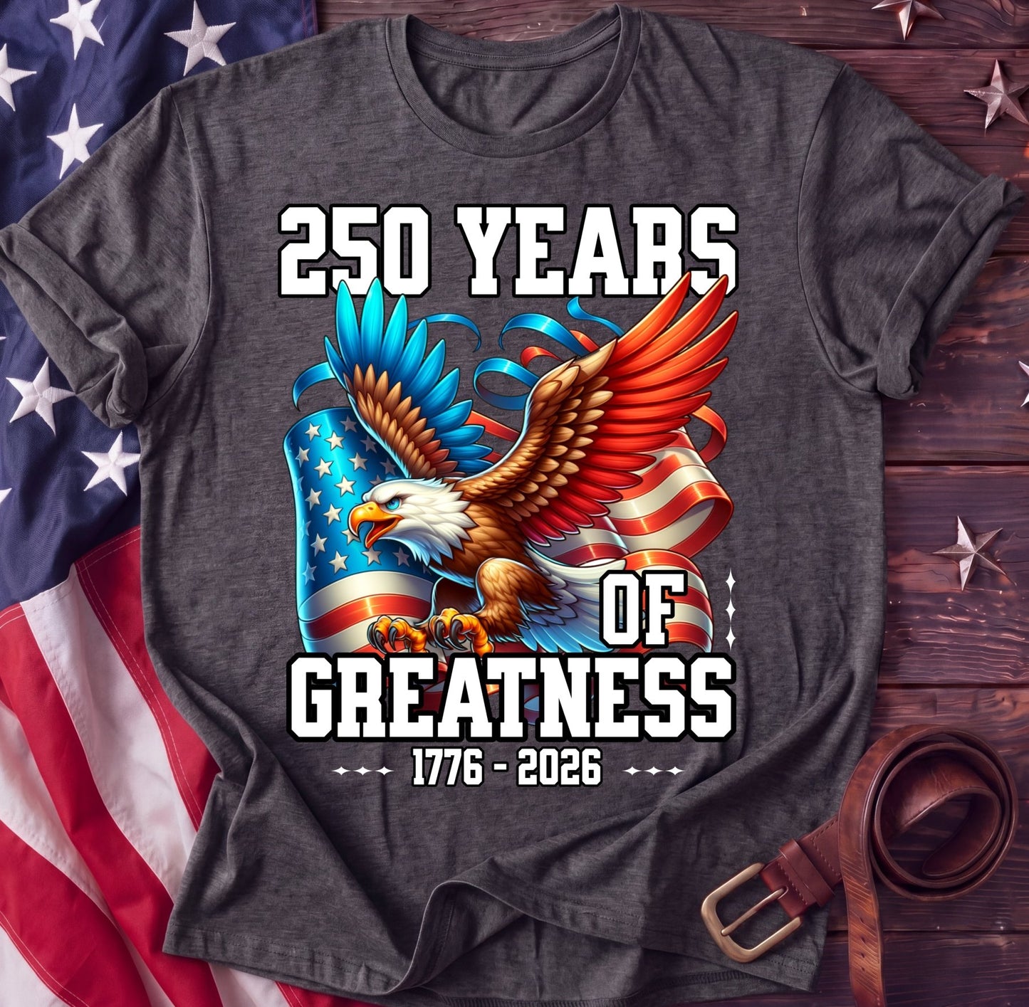 250 Years of Greatness Tee — Celebration Eagle | 1776–2026 American Shirt - TwoFiftyYears