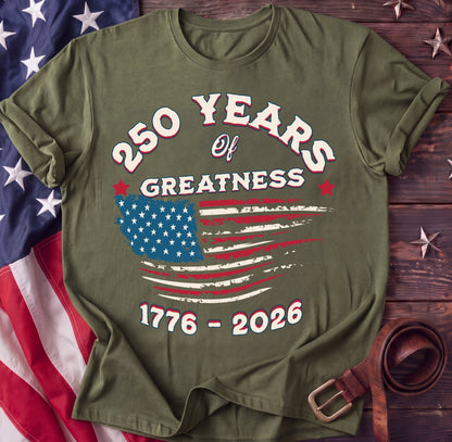 250 Years of Greatness Tee — Vintage Distressed Flag | 1776–2026 Shirt - TwoFiftyYears