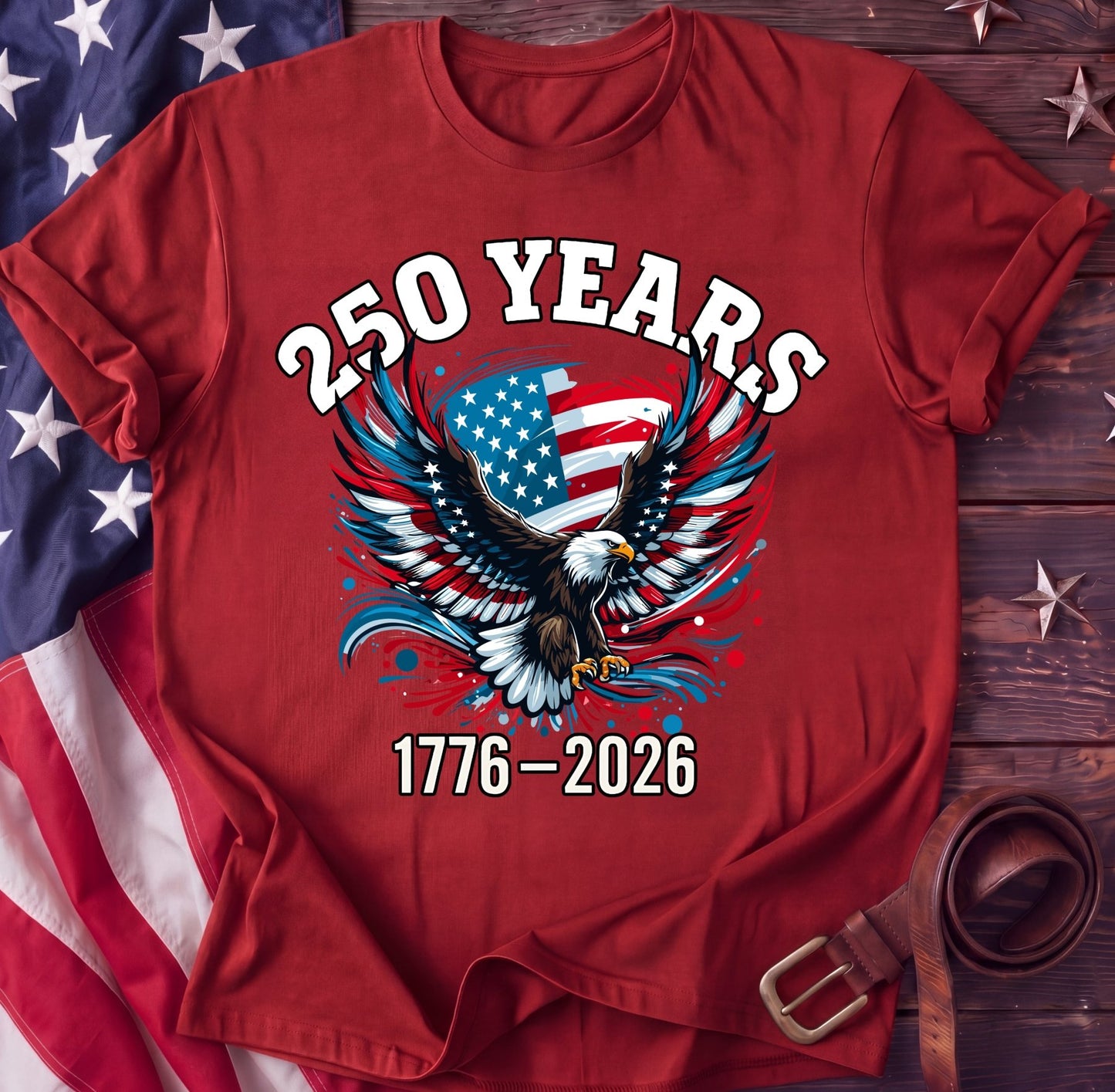 250 Years Soaring — American Eagle Flag Tee | 1776–2026 Patriotic Shirt - TwoFiftyYears
