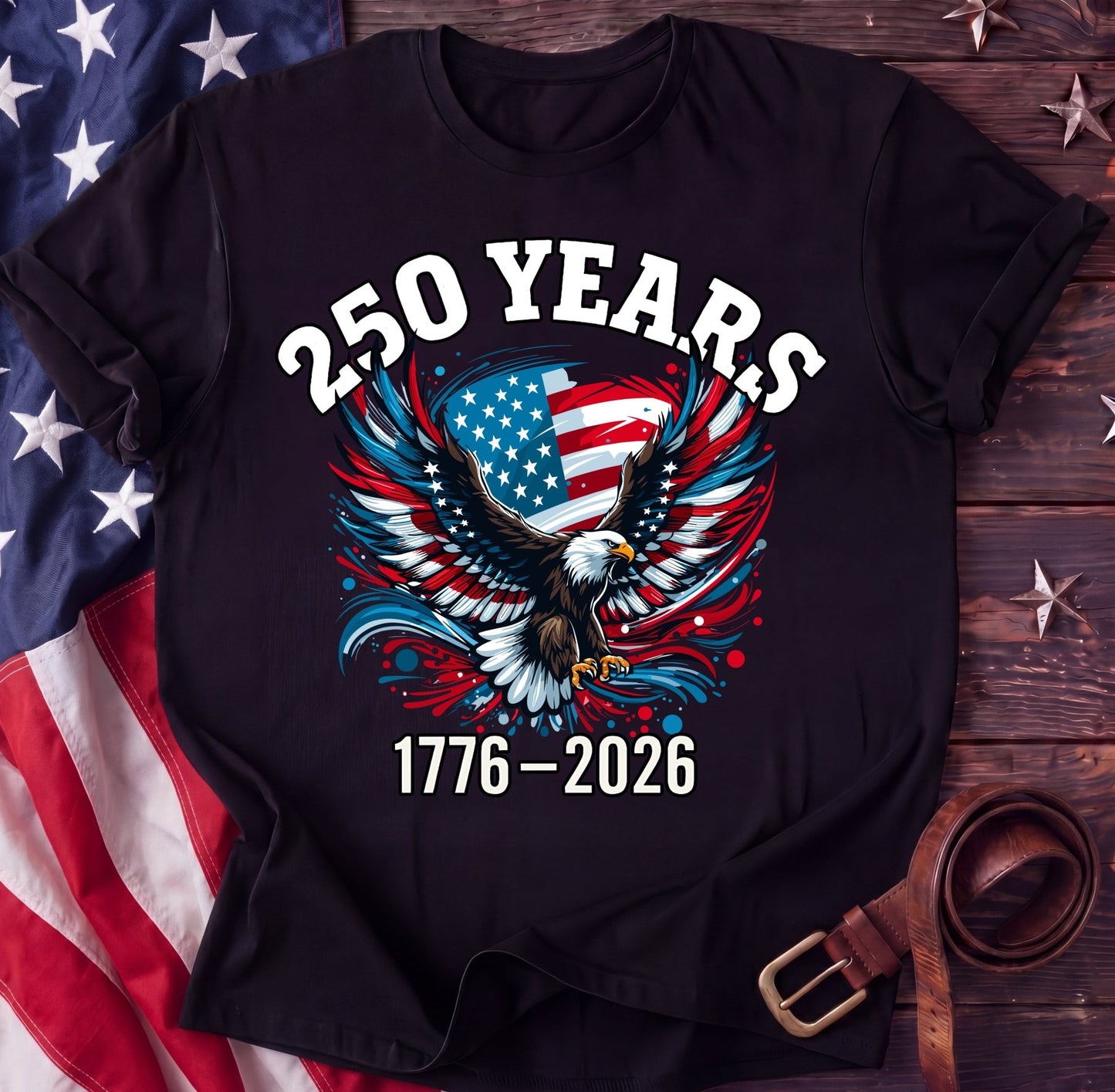 250 Years Soaring — American Eagle Flag Tee | 1776–2026 Patriotic Shirt - TwoFiftyYears