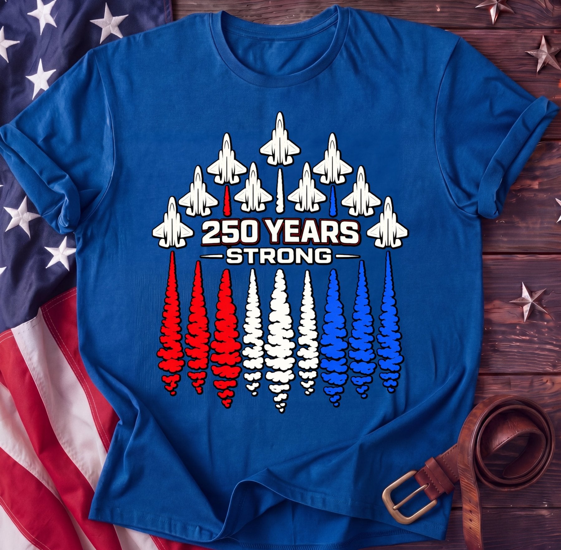 250 Years Strong — Fighter Jet Flyover Tee | 4th of July Patriotic Shirt - TwoFiftyYears