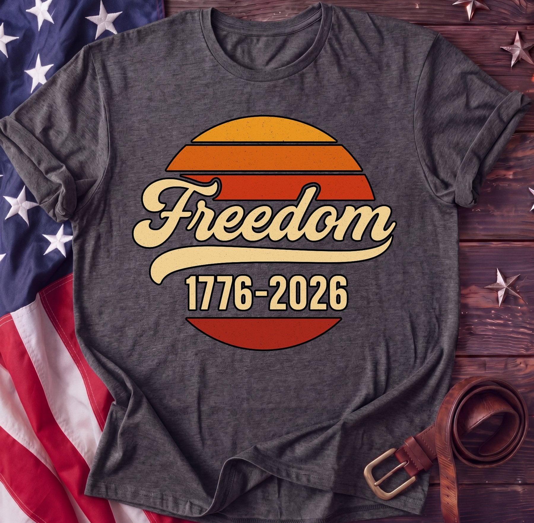 Freedom Retro Sunset Tee — Vintage 1776–2026 Shirt | 250th Anniversary - TwoFiftyYears
