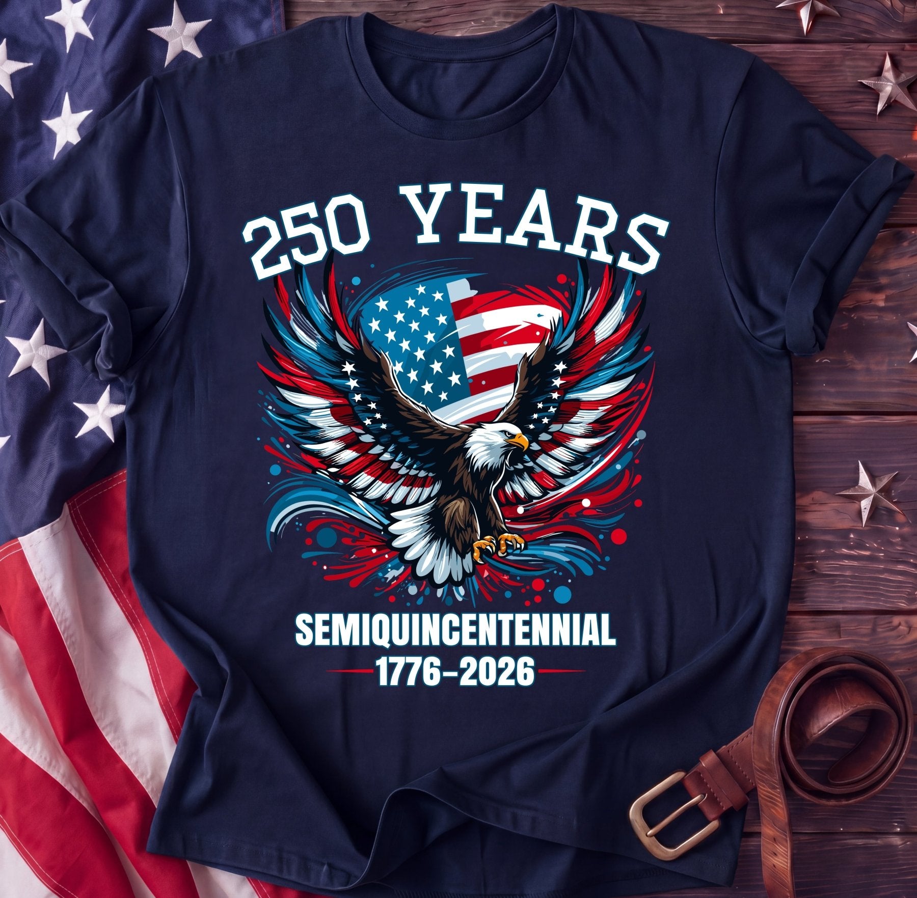 Semiquincentennial Eagle Tee — 250 Years of America | 1776–2026 Shirt - TwoFiftyYears